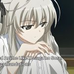 Underrated Anime Like Yosuga no Sora