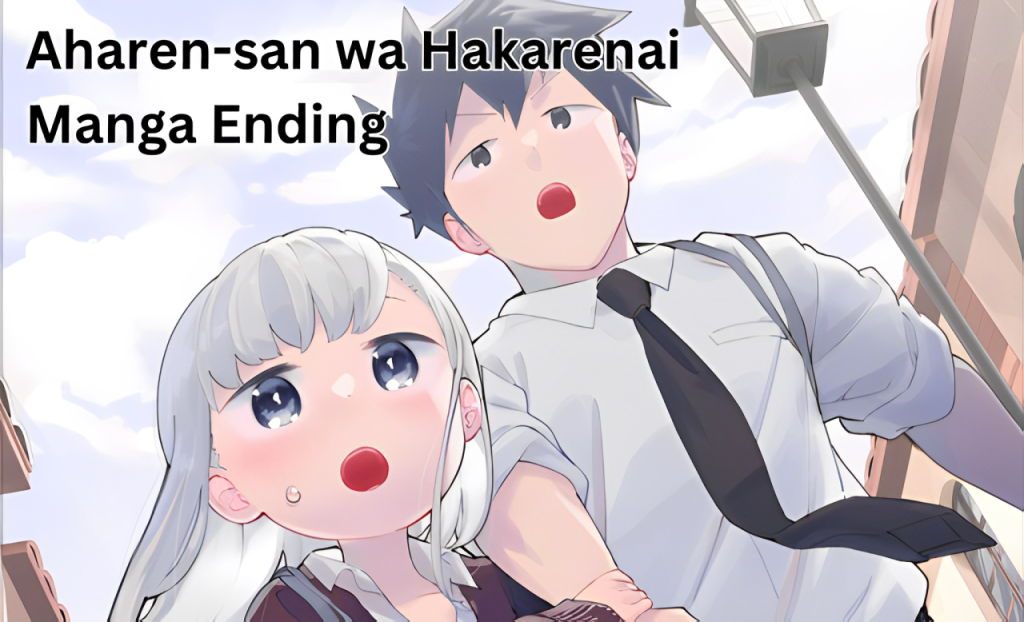 Aharen-san wa Hakarenai Manga Ending