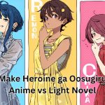 Make Heroine ga Oosugiru Anime vs Light Novel