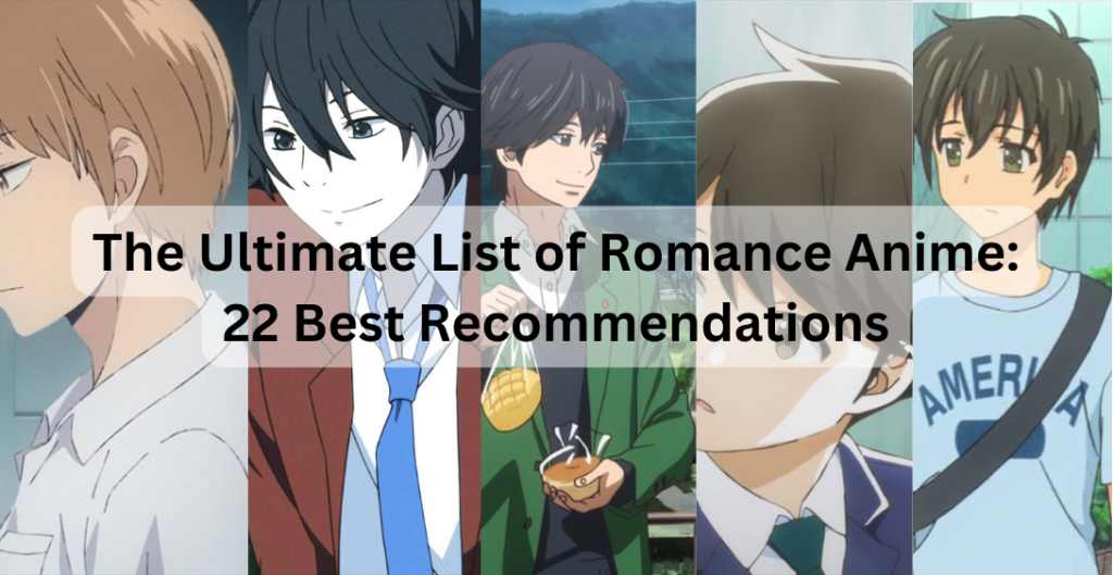 The Ultimate List of Romance Anime: 22 Best Recommendations