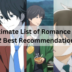 The Ultimate List of Romance Anime: 22 Best Recommendations