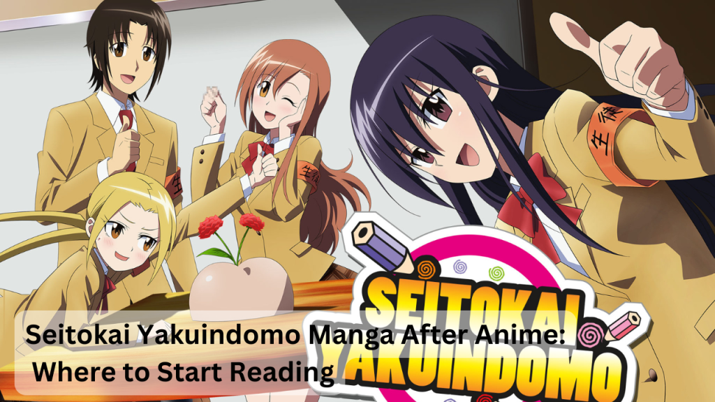 Seitokai Yakuindomo Manga After Anime: Where to Start Reading