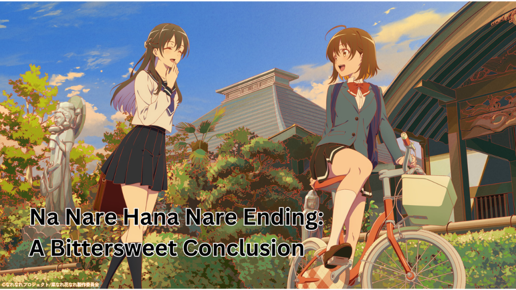 Na Nare Hana Nare Ending