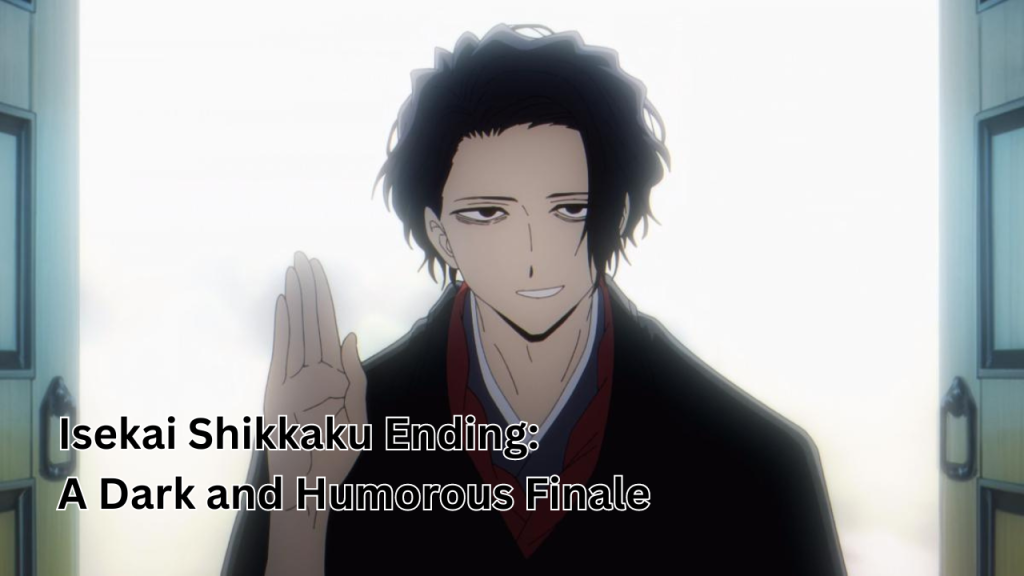 Isekai Shikkaku Ending