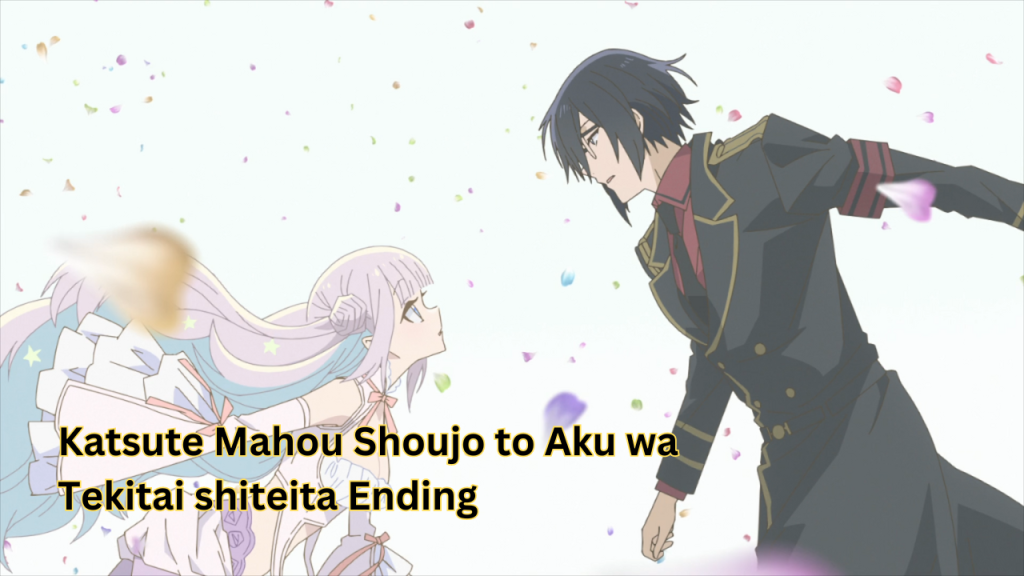 Katsute Mahou Shoujo to Aku wa Tekitai shiteita Ending