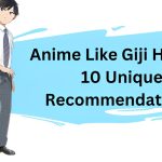 Anime Like Giji Harem: 10 Unique Recommendations