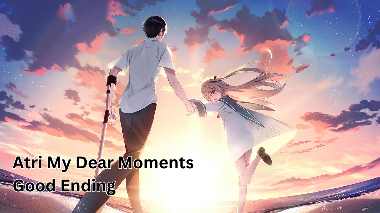 Atri My Dear Moments Endings