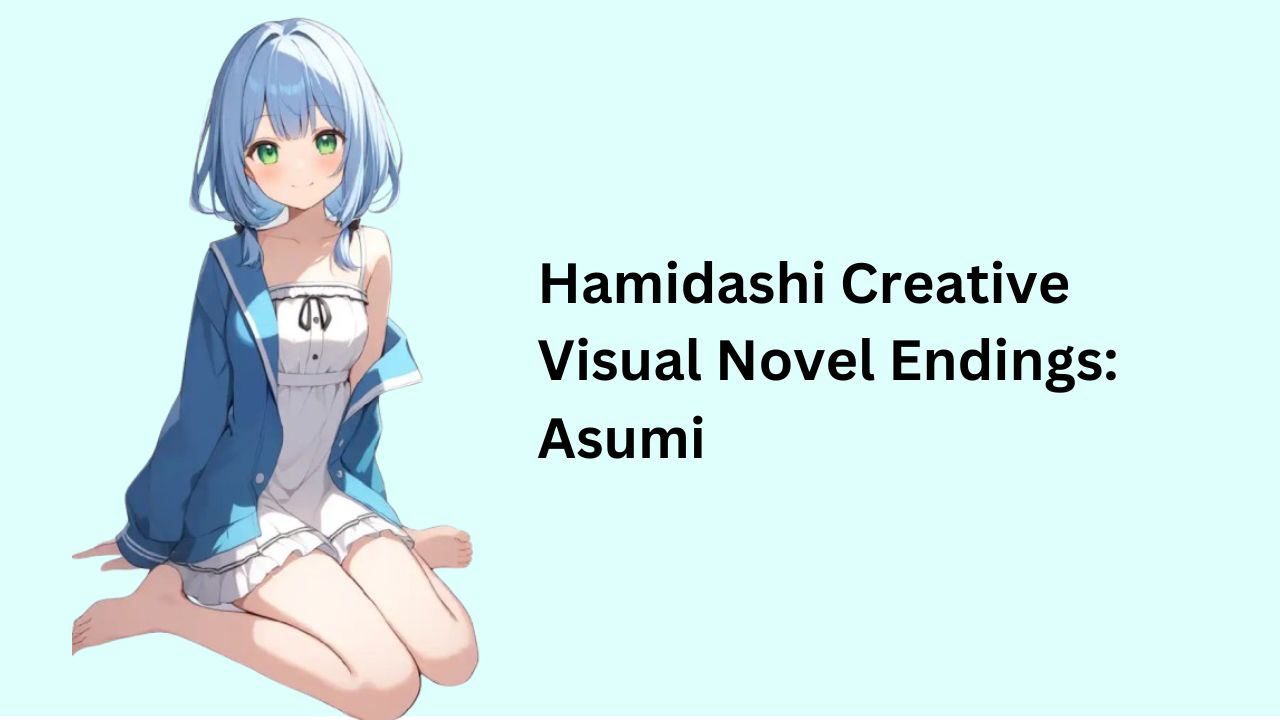 Hamidashi Creative Visual Novel Endings