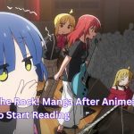 Bocchi the Rock! Manga After Anime: Where to Start Reading