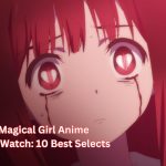 Top Dark Magical Girl Anime You Must Watch: 10 Best Selects