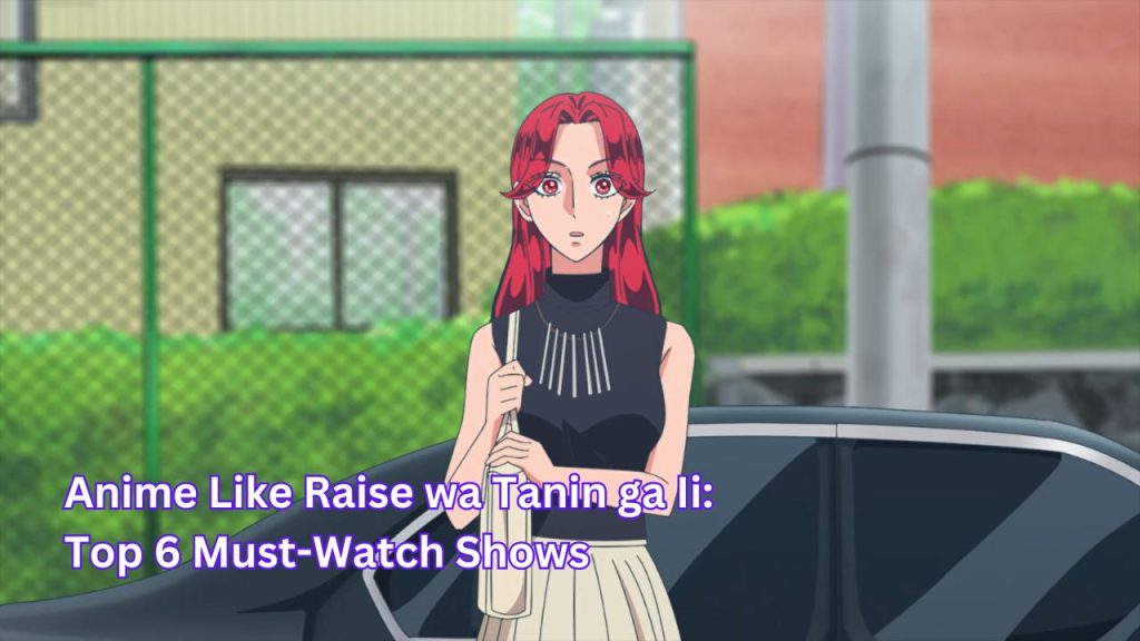 Anime Like Raise wa Tanin ga Ii