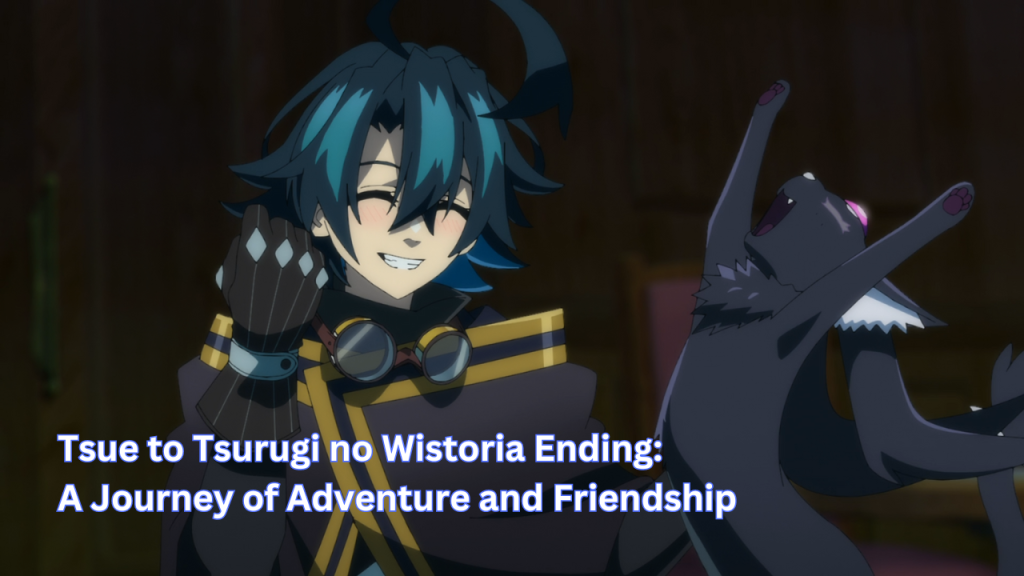 Tsue to Tsurugi no Wistoria Ending