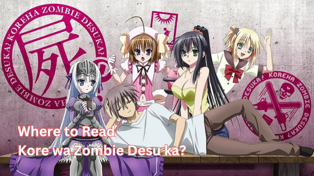 Where to Read Kore wa Zombie Desu ka?