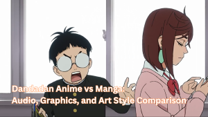 Dandadan Anime vs Manga