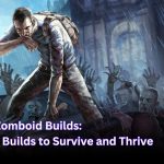 Project Zomboid Builds