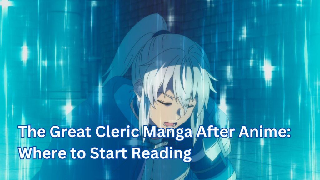 The Great Cleric Manga After Anime