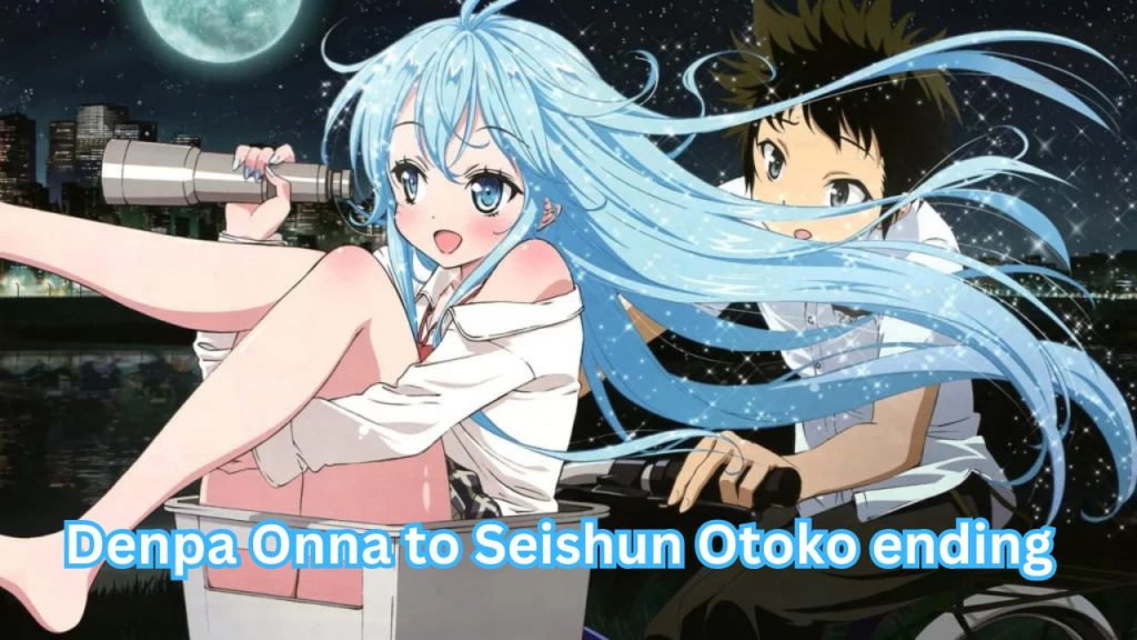 Denpa Onna to Seishun Otoko ending