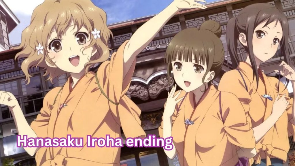 Hanasaku Iroha ending