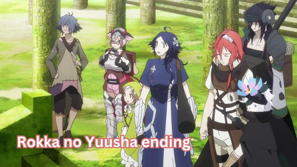 Rokka no Yuusha ending