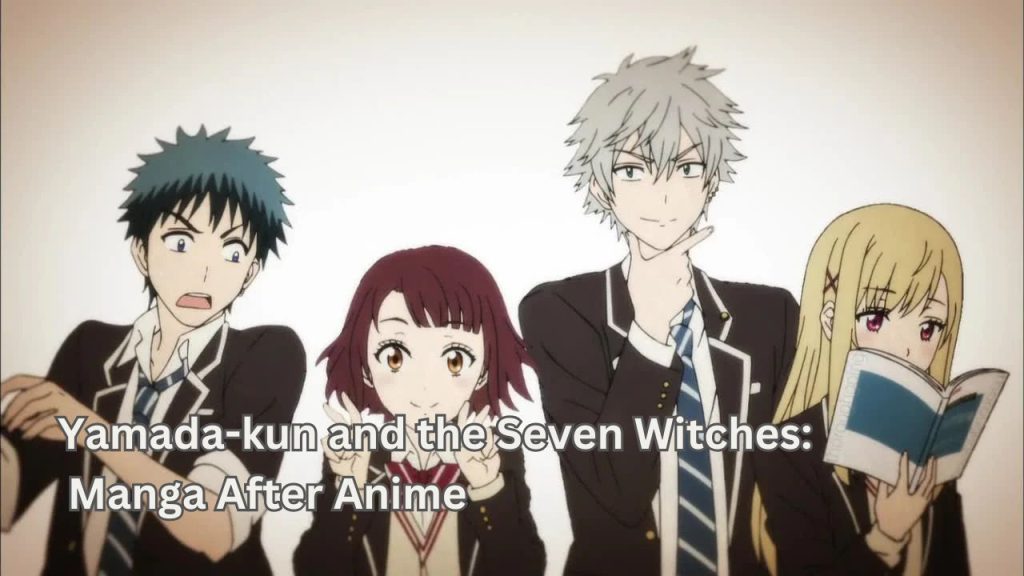 Yamada-kun and the Seven Witches Manga After Anime