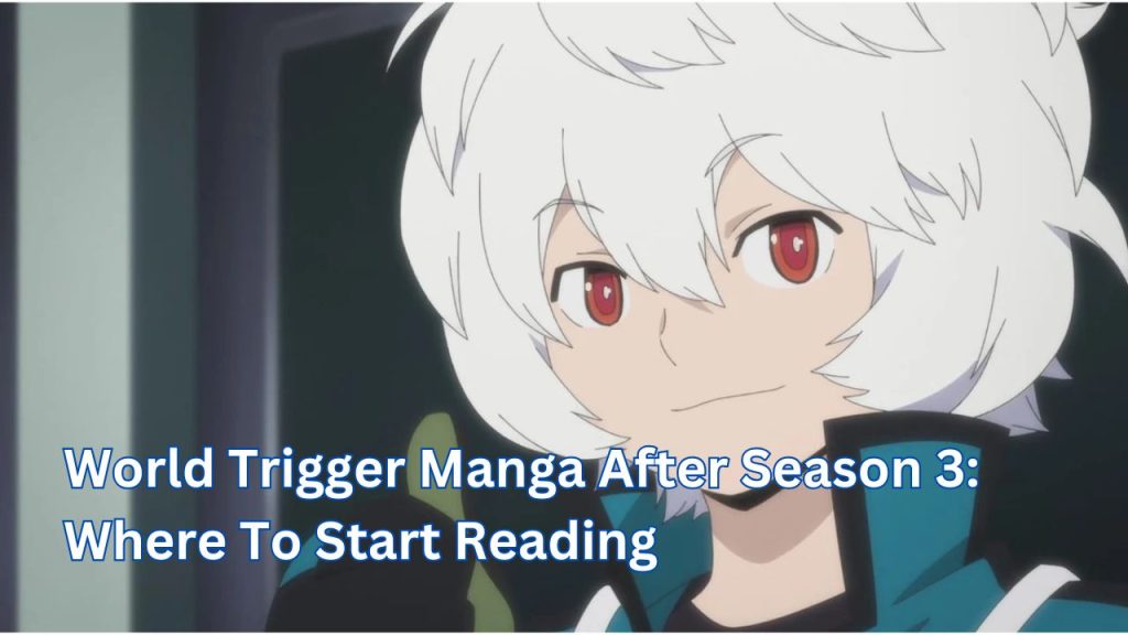 World Trigger Manga After Season 3