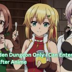 The Hidden Dungeon Only I Can Enter Manga After Anime