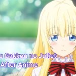 Kishuku Gakkou no Juliet Manga After Anime