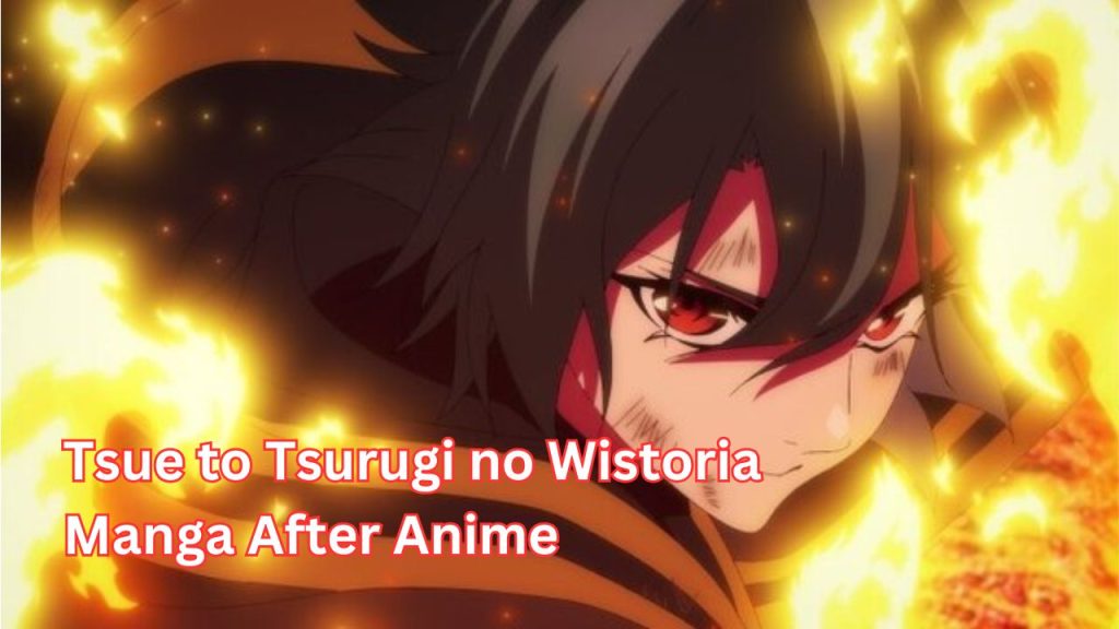 Tsue to Tsurugi no Wistoria Manga After Anime