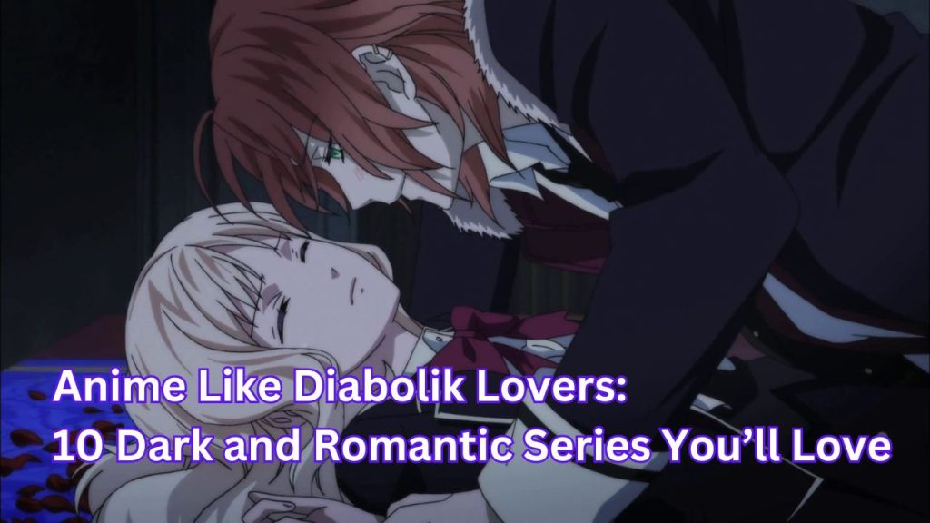 Anime Like Diabolik Lovers