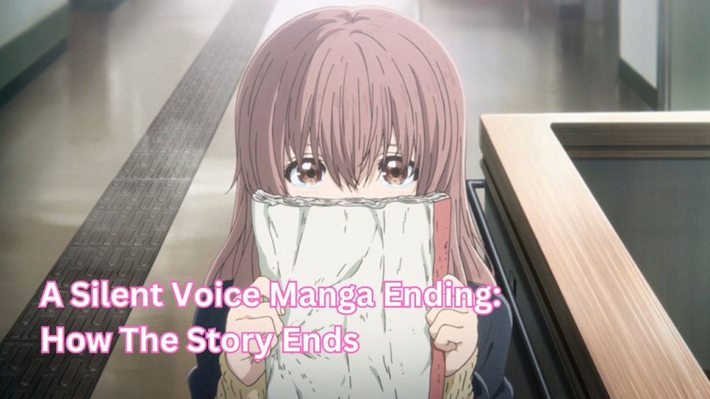 A Silent Voice Manga Ending