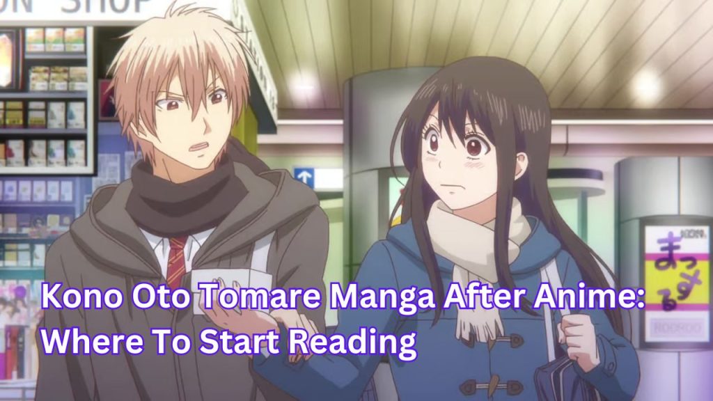 Kono Oto Tomare Manga After Anime