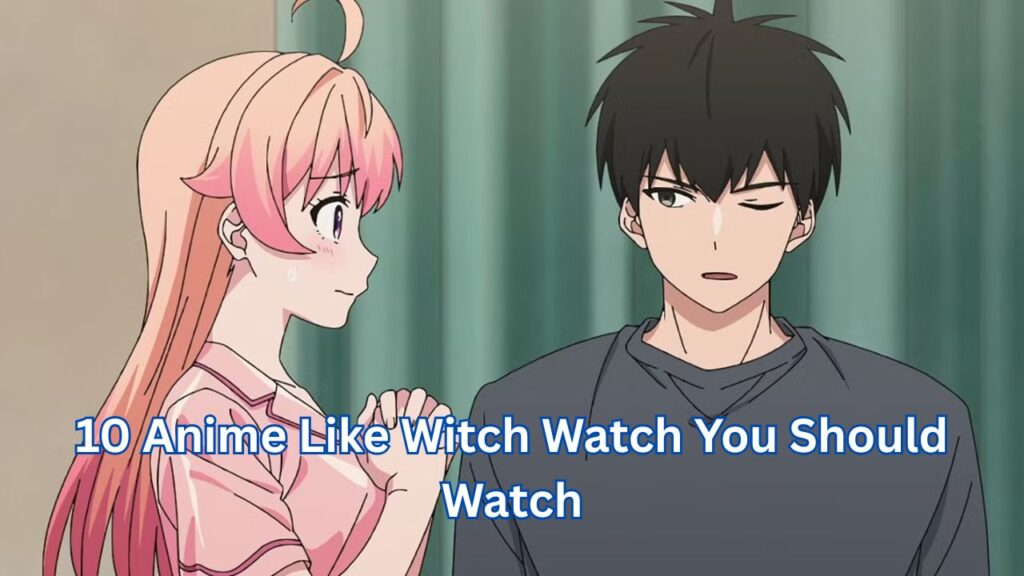 Anime like Witch Watch